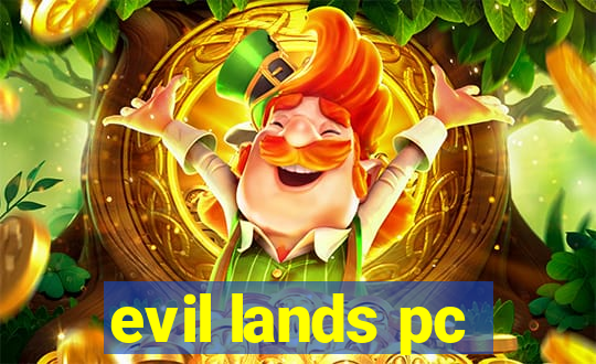 evil lands pc